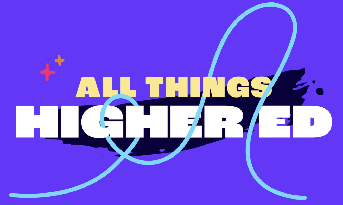 All Things Higher Ed Video
